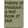 History Of Missouri; A Text Book Of Stat door Clarence Henry McClure