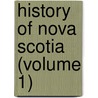 History Of Nova Scotia (Volume 1) door David Allison