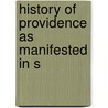 History Of Providence As Manifested In S door Rev Alexander Carson