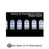 History Of Providence County, Rhode Isla door Richard Mather Bayles