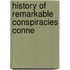 History Of Remarkable Conspiracies Conne