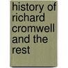 History Of Richard Cromwell And The Rest door M. Francois Guizot