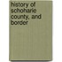 History Of Schoharie County, And Border