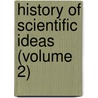 History Of Scientific Ideas (Volume 2) door William Whewell
