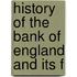 History Of The Bank Of England And Its F