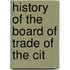 History Of The Board Of Trade Of The Cit