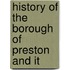 History Of The Borough Of Preston And It