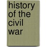 History Of The Civil War door James Ford Rhodes