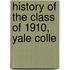History Of The Class Of 1910, Yale Colle