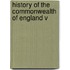 History Of The Commonwealth Of England V