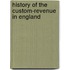 History Of The Custom-Revenue In England