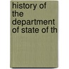 History Of The Department Of State Of Th door William Henry Michael
