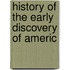History Of The Early Discovery Of Americ