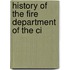 History Of The Fire Department Of The Ci