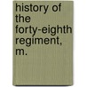 History Of The Forty-Eighth Regiment, M. door Albert Plummer