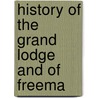 History Of The Grand Lodge And Of Freema door Kenton Neal Harper
