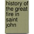 History Of The Great Fire In Saint John