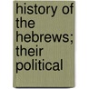 History Of The Hebrews; Their Political door Frank Knight Sanders