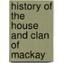 History Of The House And Clan Of Mackay