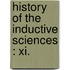 History Of The Inductive Sciences : Xi.