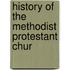 History Of The Methodist Protestant Chur