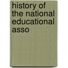 History Of The National Educational Asso door Zalmon Richards