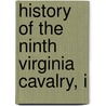 History Of The Ninth Virginia Cavalry, I by R.L.T. 1819-1893 Beale