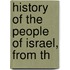 History Of The People Of Israel, From Th
