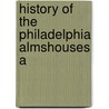 History Of The Philadelphia Almshouses A door Charles Lawrence