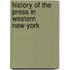 History Of The Press In Western New-York