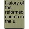 History Of The Reformed Church In The U. door James 1850-1924 Good