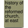 History Of The Reformed Church, At East door P. Theo. Pockman