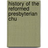 History Of The Reformed Presbyterian Chu door John Oliver Beatty