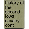 History Of The Second Iowa Cavalry: Cont door Onbekend
