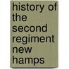 History Of The Second Regiment New Hamps door Martin A. Haynes
