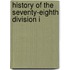 History Of The Seventy-Eighth Division I
