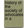 History Of The Society Of Advocates In A door Onbekend