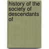History Of The Society Of Descendants Of door Marian Longfellow