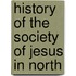 History Of The Society Of Jesus In North