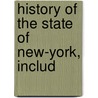 History Of The State Of New-York, Includ by Joseph W 1789 Moulton