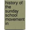 History Of The Sunday School Movement In door Addie Grace Wardle