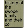 History Of The Swope Family And Their Co door Onbekend