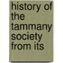 History Of The Tammany Society From Its