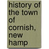 History Of The Town Of Cornish, New Hamp door William H. Child