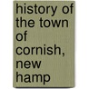 History Of The Town Of Cornish, New Hamp door William Henry Child