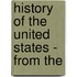 History Of The United States - From The