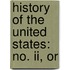 History Of The United States: No. Ii, Or