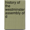 History Of The Westminster Assembly Of D door William Maxwell] [Hetherington