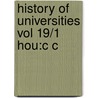 History Of Universities Vol 19/1 Hou:c C door Mordechai Feingold