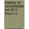 History Of Universities Vol 21/1 Hou:c C door Mordechai Feingold